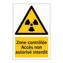 Zone contrôlée Accès non autorisé interdit