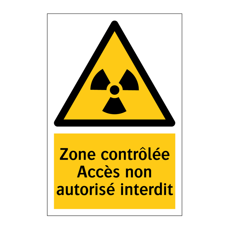 Zone contrôlée Accès non autorisé interdit