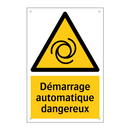 Démarrage automatique dangereux