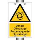 Danger Démarrage Automatique de l'Installation