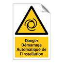 Danger Démarrage Automatique de l'Installation