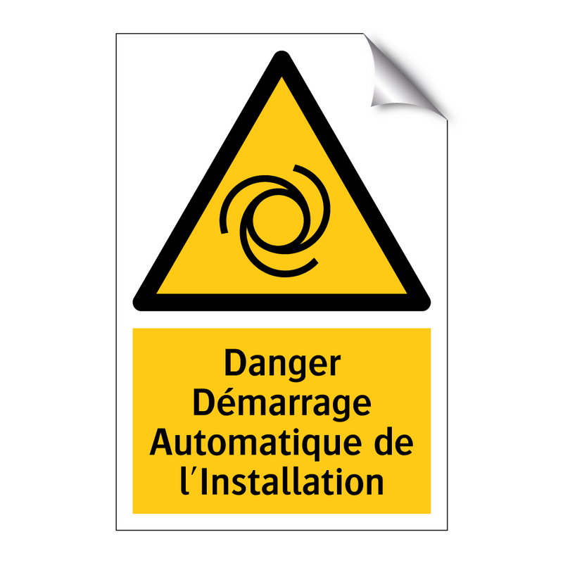 Danger Démarrage Automatique de l'Installation