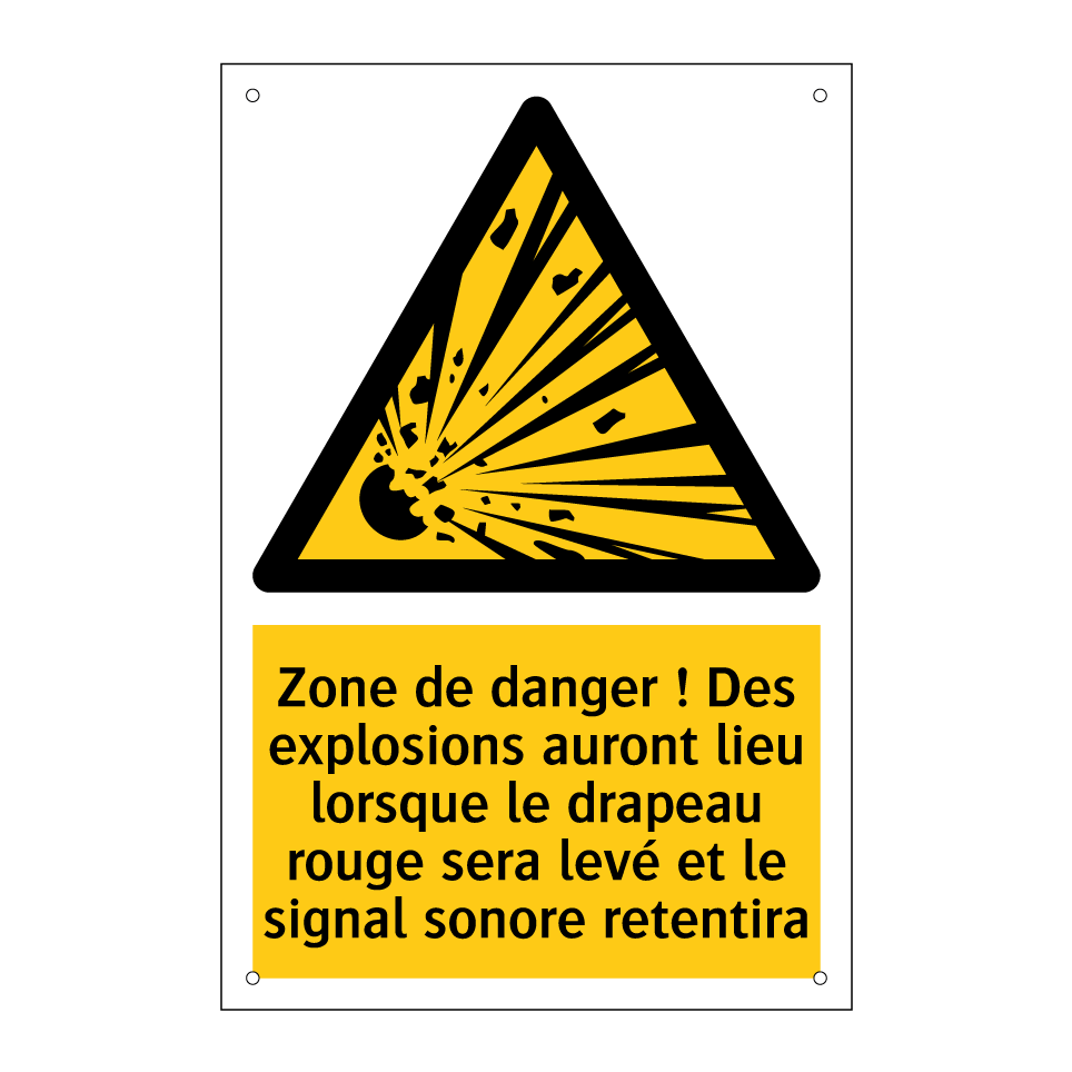 Zone de danger ! Des explosions auront lieu lorsque le drapeau rouge sera levé et le signal sonore retentira