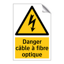 Danger câble à fibre optique