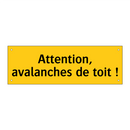 Attention, avalanches de toit !