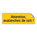Attention, avalanches de toit !