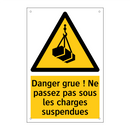 Danger grue ! Ne passez pas sous les charges suspendues