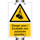 Danger grue ! Escalade non autorisée interdite !
