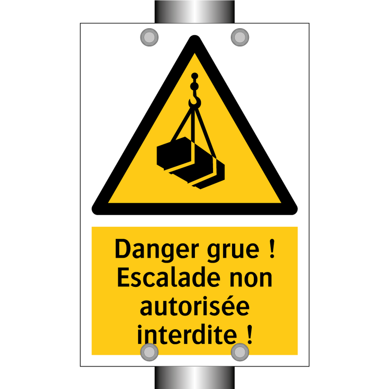 Danger grue ! Escalade non autorisée interdite !