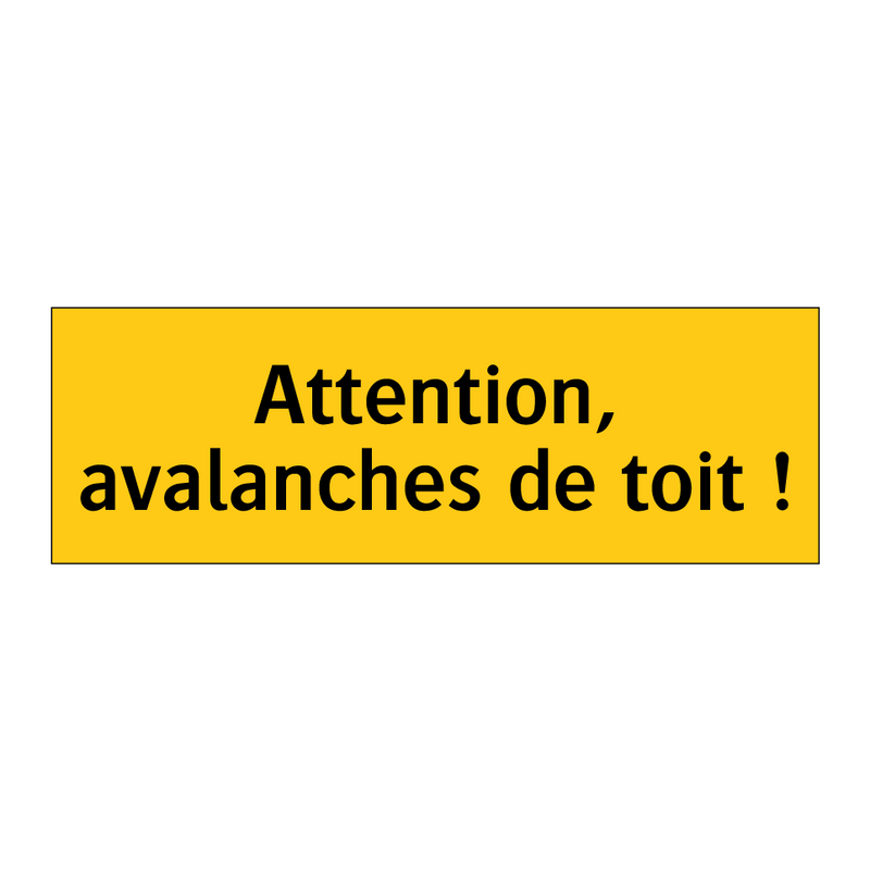 Attention, avalanches de toit !