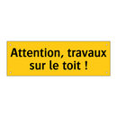 Attention, travaux sur le toit !