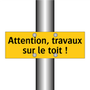Attention, travaux sur le toit !