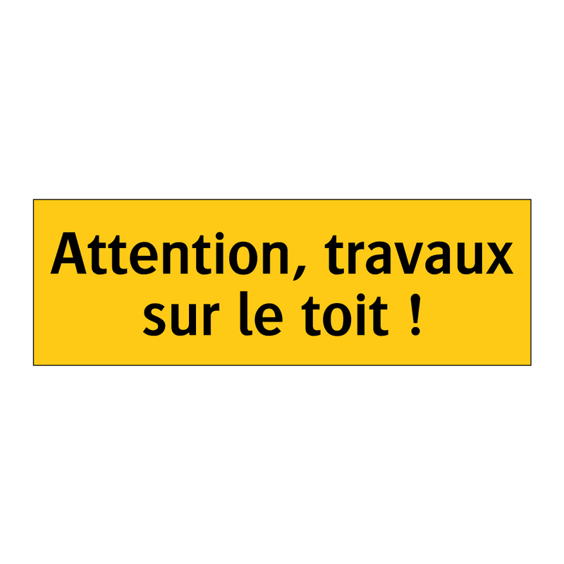Attention, travaux sur le toit !