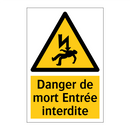 Danger de mort Entrée interdite
