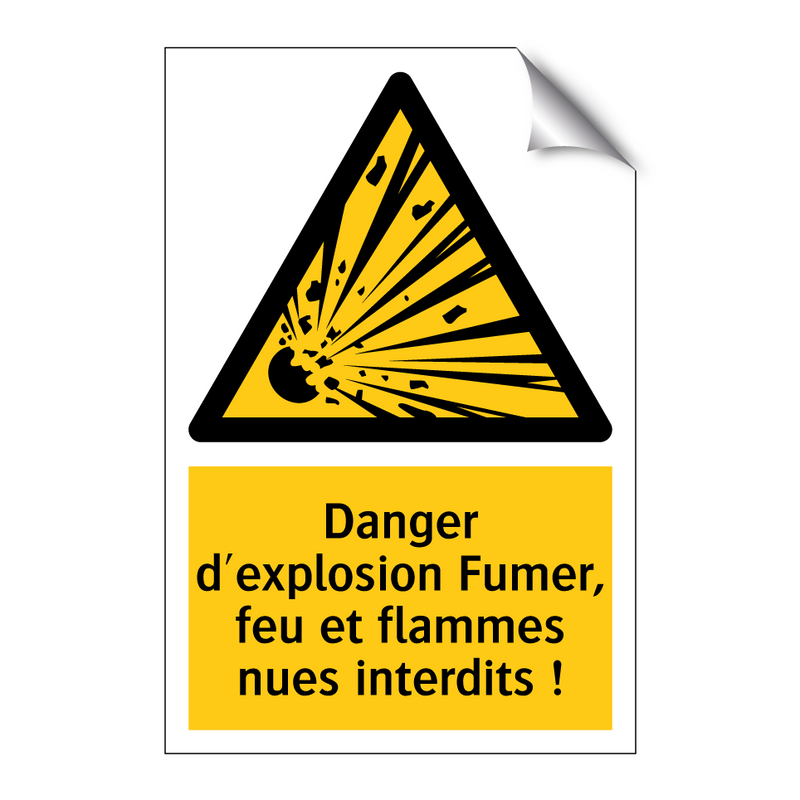Danger d'explosion Fumer, feu et flammes nues interdits !