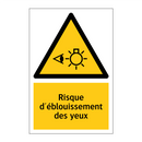 Risque d'éblouissement des yeux