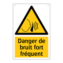 Danger de bruit fort fréquent