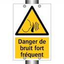 Danger de bruit fort fréquent
