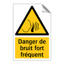 Danger de bruit fort fréquent