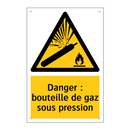 Danger : bouteille de gaz sous pression