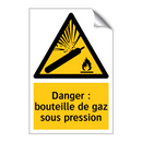 Danger : bouteille de gaz sous pression