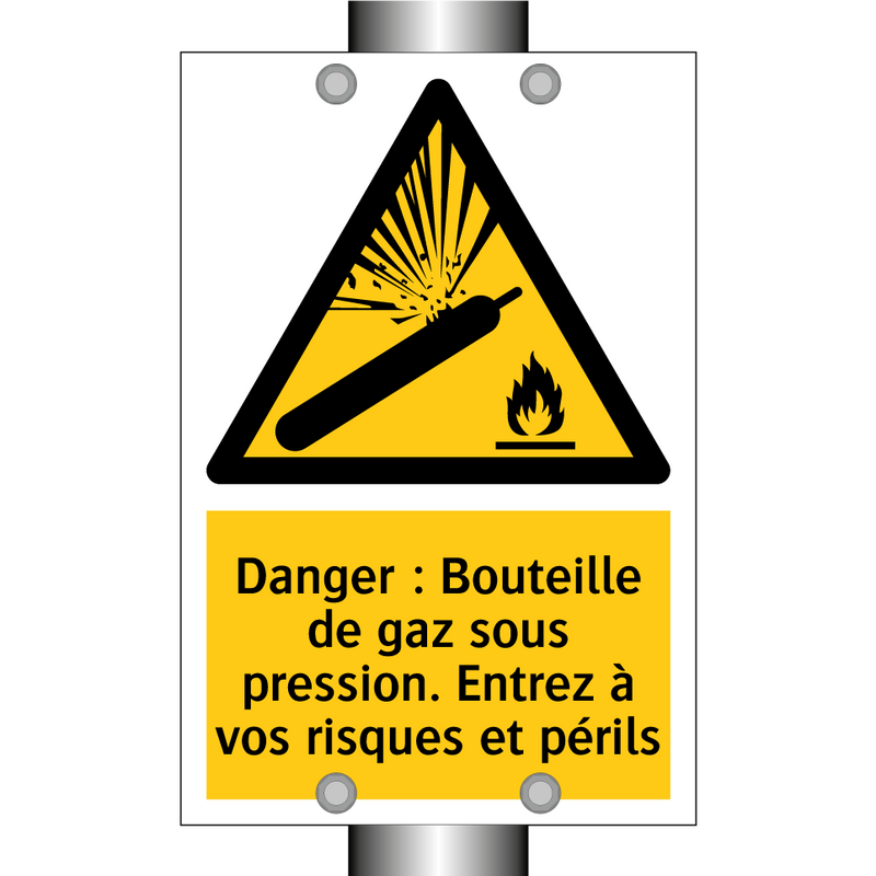 Danger : Bouteille de gaz sous pression. Entrez à vos risques et périls