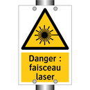 Danger : faisceau laser