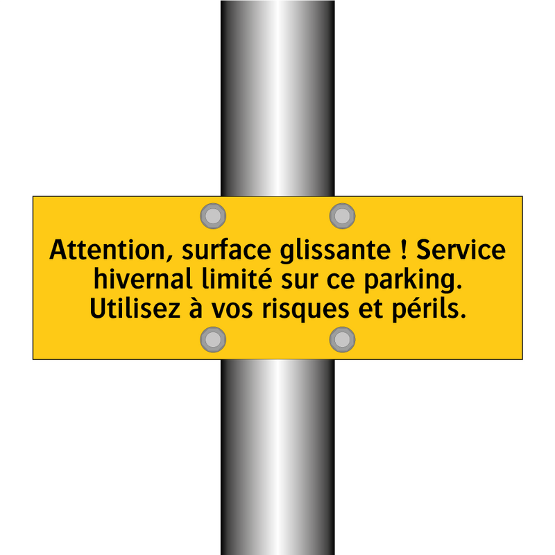 Attention, surface glissante ! Service hivernal limité sur ce parking. Utilisez à vos risques et périls