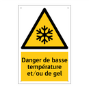 Danger de basse température et/ou de gel