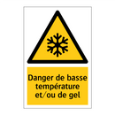 Danger de basse température et/ou de gel