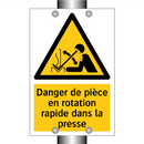 Danger de pièce en rotation rapide dans la presse