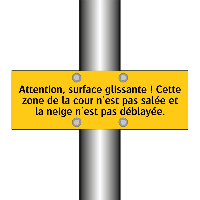 Attention, surface glissante ! Cette zone de la cour n'est pas salée et la neige n'est pas déblayée