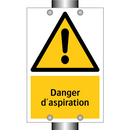 Danger d'aspiration