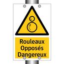 Rouleaux Opposés Dangereux