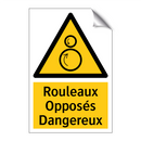 Rouleaux Opposés Dangereux