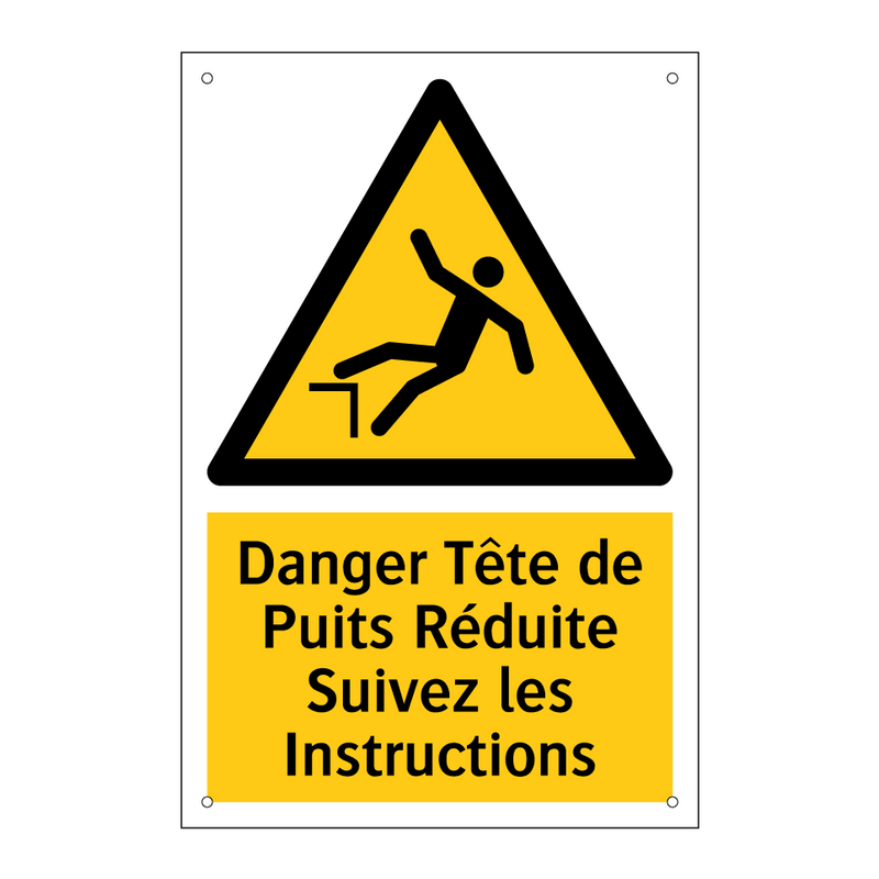 Danger Tête de Puits Réduite Suivez les Instructions