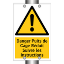 Danger Puits de Cage Réduit Suivre les Instructions