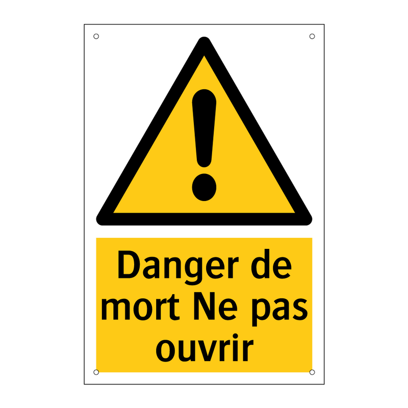 Danger de mort Ne pas ouvrir