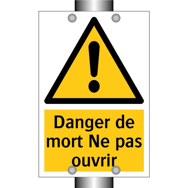 Danger de mort Ne pas ouvrir