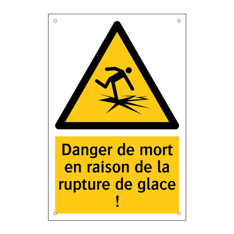 Danger de mort en raison de la rupture de glace !