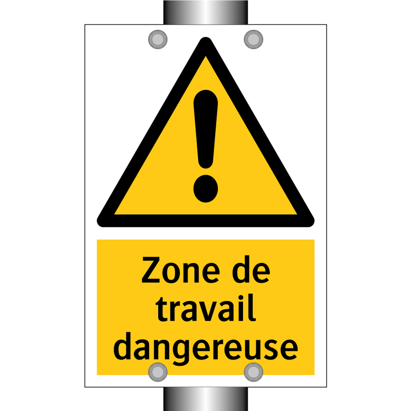 Zone de travail dangereuse
