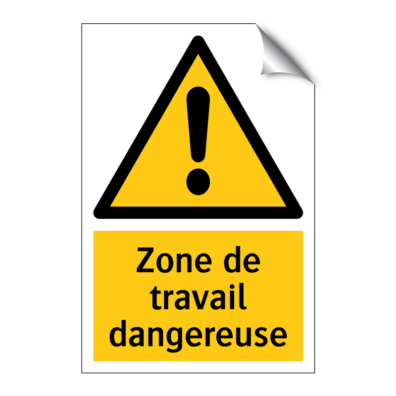 Zone de travail dangereuse