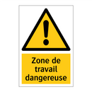 Zone de travail dangereuse