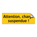 Attention, charge suspendue !