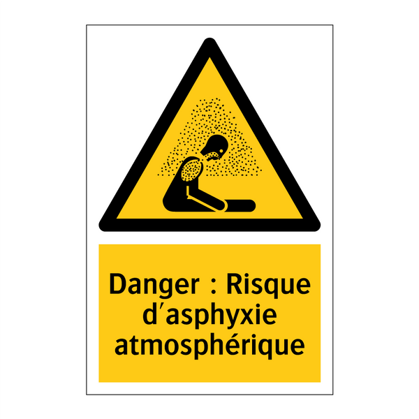 Danger : Risque d'asphyxie atmosphérique