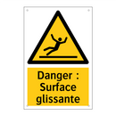 Danger : Surface glissante
