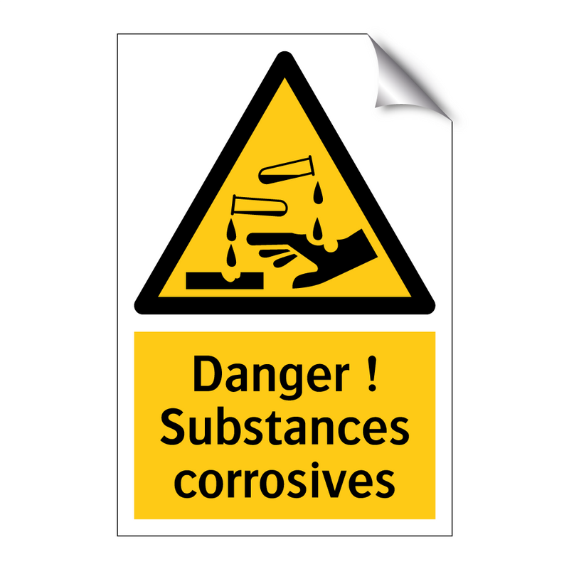 Danger ! Substances corrosives
