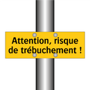Attention, risque de trébuchement !