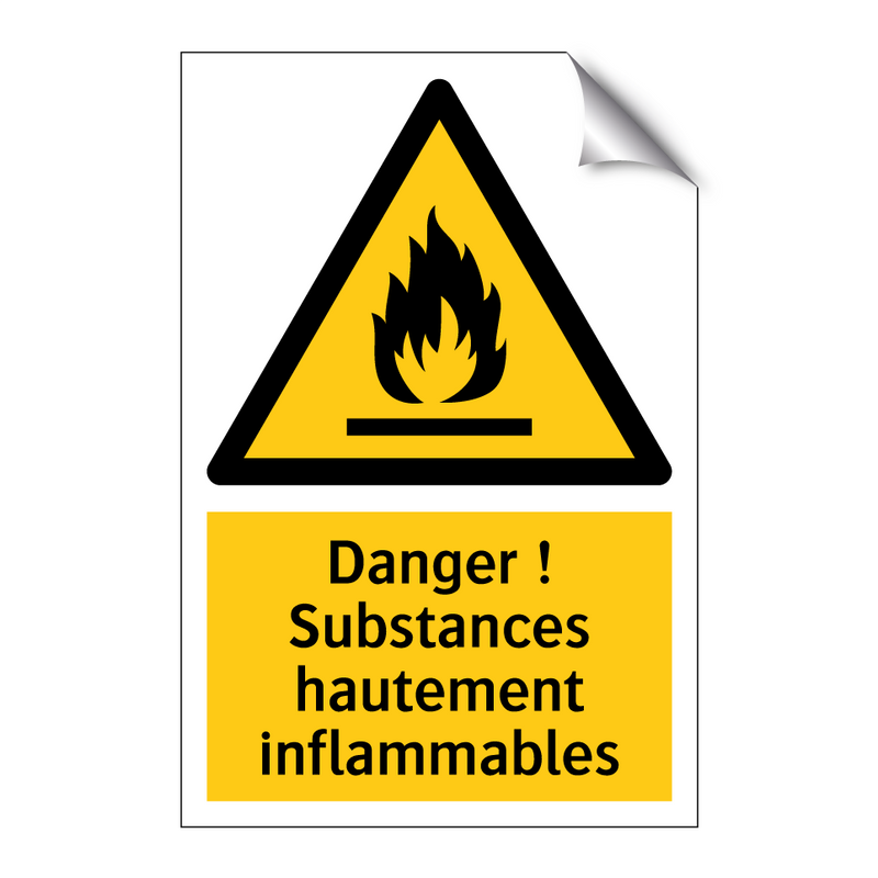 Danger ! Substances hautement inflammables