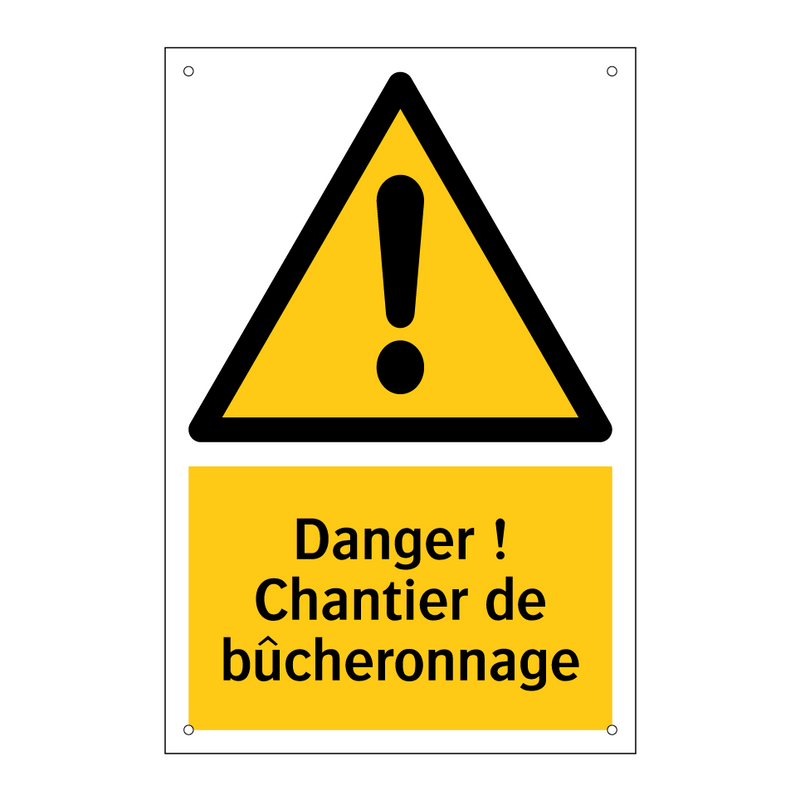 Danger ! Chantier de bûcheronnage